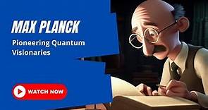 Max Planck: Pioneer physicist who revolutionized quantum theory.