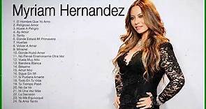 Myriam Hernandez Mix 2020 | 20 Grandes Exitos