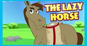 THE LAZY HORSE - Moral Story For Children | T Series Kids Hut | Best Learning Story | English Story