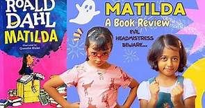 Matilda | Roald Dahl | Children's Book Review | Best Books for Kids Stories