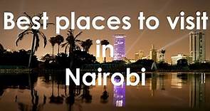 Nairobi city -Best Places to Visit in Nairobi City