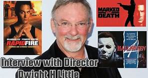 Interview with Halloween 4, & Marked for Death Director Dwight H Little #interview #director
