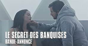 LE SECRET DES BANQUISES avec Guillaume Canet et Charlotte Le Bon - Bande-Annonce