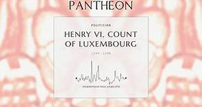 Henry VI, Count of Luxembourg Biography - Count of Luxemburg and Arlon