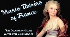 Marie Thérèse of France. SURVIVOR OF THE TERROR. The Daughter of Marie Antoinette and Louis XVI