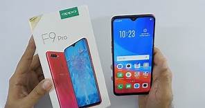 Oppo F9 Pro Unboxing & Overview (Indian Unit)