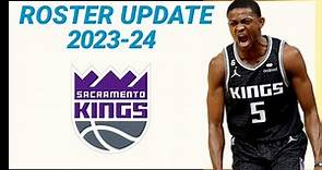 SACRAMENTO KINGS ROSTER UPDATE 2023-24 NBA SEASON | LATEST UPDATE
