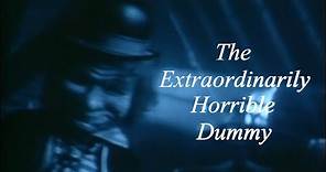 The Extraordinarily Horrible Dummy by Gerald Kersh