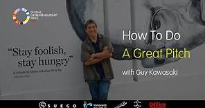 How To Do A Great Pitch with Guy Kawasaki
