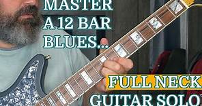 Develop A MOVING / FULL NECK Blues Guitar Solo In Under 10 Minutes. Blues Guitar Lesson