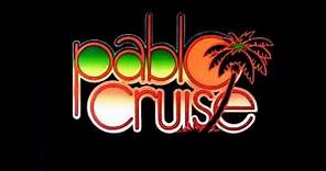 Pablo Cruise | Watcha Gonna Do