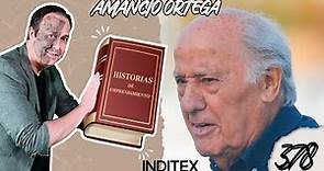 AMANCIO ORTEGA - Inditex- Historias de Emprendimiento Guerrilla