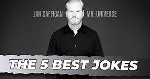 Top 5 Funniest Jokes from "Mr.Universe" Jim Gaffigan