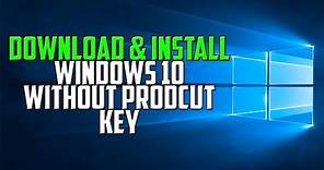 How To: Download & Install Windows 10 Pro w/ ISO File Without Product Key