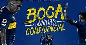 Boca Juniors confidencial en Netflix