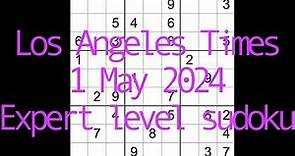 Sudoku solution – Los Angeles Times 1 May 2024 Expert level