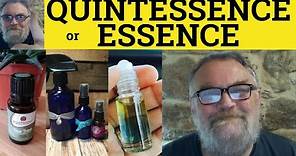 🔵 Quintessence Meaning - Essence Defined - Quintessence or Essence Difference -English Vocabulary