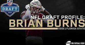 NFL Draft Profile: Brian Burns | PFF