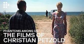 PHANTOMS AMONG US: The Films of Christian Petzold | Official Trailer | MUBI