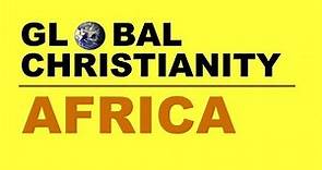 Global Christianity: Africa