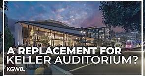Portland State University seeks to replace Keller Auditorium