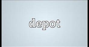 Depot Meaning
