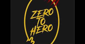 ZERO TO HERO [Full Movie]