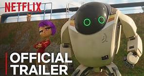 Next Gen | Official Trailer [HD] | Netflix