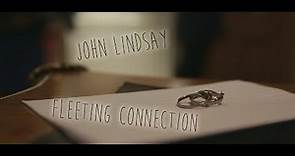 John Lindsay - Fleeting Connection