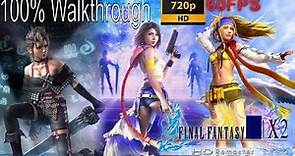 Final Fantasy X-2 HD Remaster Full Walkthrough