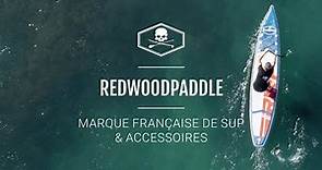Redwoodpaddle, marque française de STAND UP PADDLE gonflable & rigide