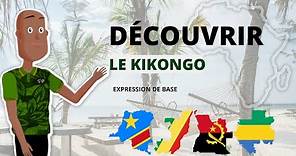 Découvrir le kikongo | Apprendre une Langue Africaine