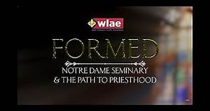 Formed: Notre Dame Seminary & the Path to Priesthood