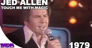 Jed Allan - Touch Me With Magic | 1979 | MDA Telethon