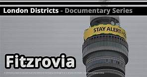 London Districts: Fitzrovia (Documentary)