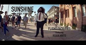 Flight Facilities feat. Reggie Watts - "Sunshine" (Official Music Video)