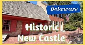 Historic New Castle | Delaware