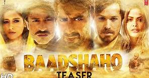 Baadshaho Official Teaser | Ajay Devgn, Emraan Hashmi, Esha Gupta, Ileana D'Cruz & Vidyut Jammwal