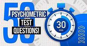 PSYCHOMETRIC TESTS | 50 Psychometric Test Practice Questions & Answers! (PASS with 100%!)