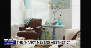 Unpacking the 'Nancy Meyers aesthetic'