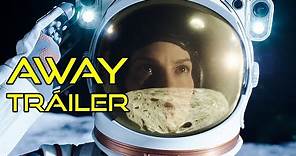 Serie de ciencia ficción Away - Tráiler Español (Ya en Netflix)