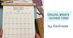How to make a reusable hanging wall calendar frame (2021)