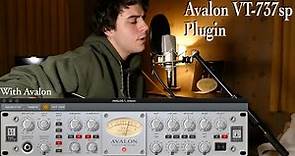 How to Use the Avalon VT-737sp Plugin From Universal Audio
