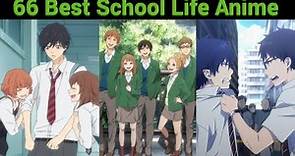 Ranking The Best 66 School Anime Of All Time According To MyAnimeList
