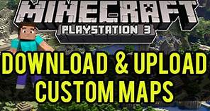 Minecraft PS3/PS4 - How To Download & Upload Custom Maps - (Custom Maps Tutorial)