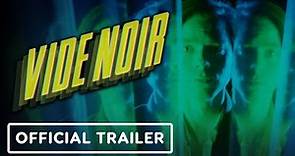 Vide Noir - Official Trailer (2022) Victor Mascitelli, Ashleigh Cummings