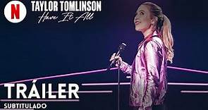 Taylor Tomlinson: Have It All (subtitulado) | Tráiler en Español | Netflix