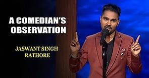 A Comedian's Observation | Jaswant Singh Rathore | India's Laughter Champion