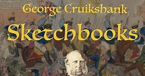 George Cruikshank's [19th Century] "Sketchbook"