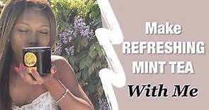 Make Mint Tea with Me // Mariage Frères French Tea